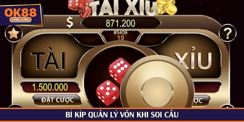 Bí kíp quản lý vốn khi soi cầu