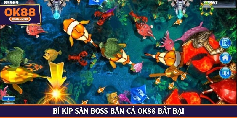 Bí kíp săn boss bắn cá OK88 bất bại