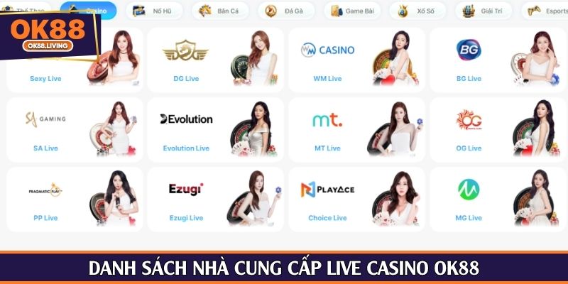 Danh sách nhà cung cấp Live casino OK88