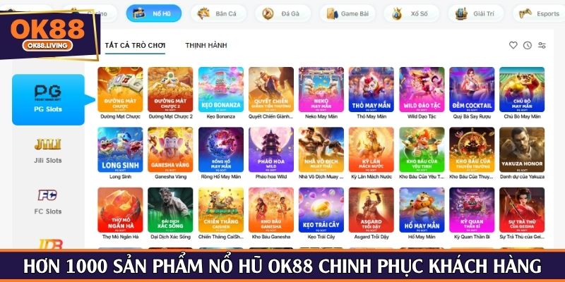 Hơn 1000 sản phẩm nổ hũ OK88 chinh phục khách hàng