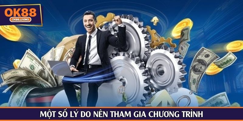 Một số lý do nên tham gia chương trình