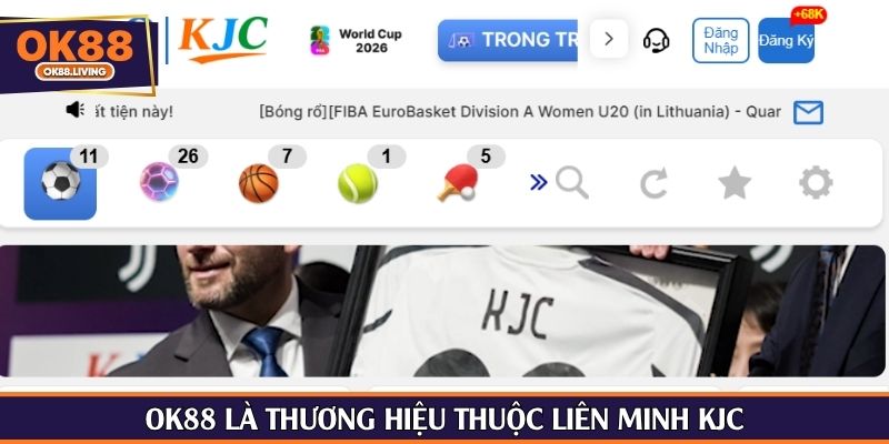 OK88 là thương hiệu thuộc liên minh KJC